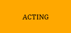 Acting